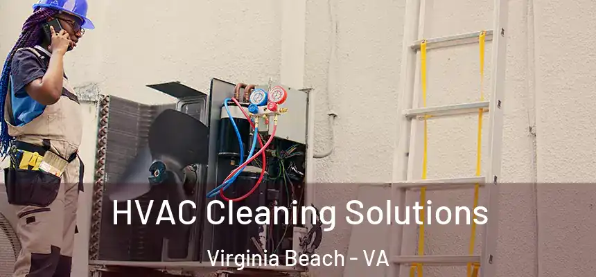  HVAC Cleaning Solutions Virginia Beach - VA