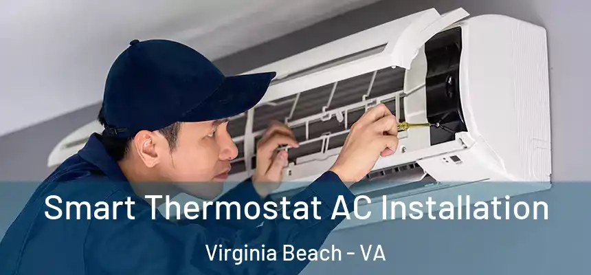  Smart Thermostat AC Installation Virginia Beach - VA